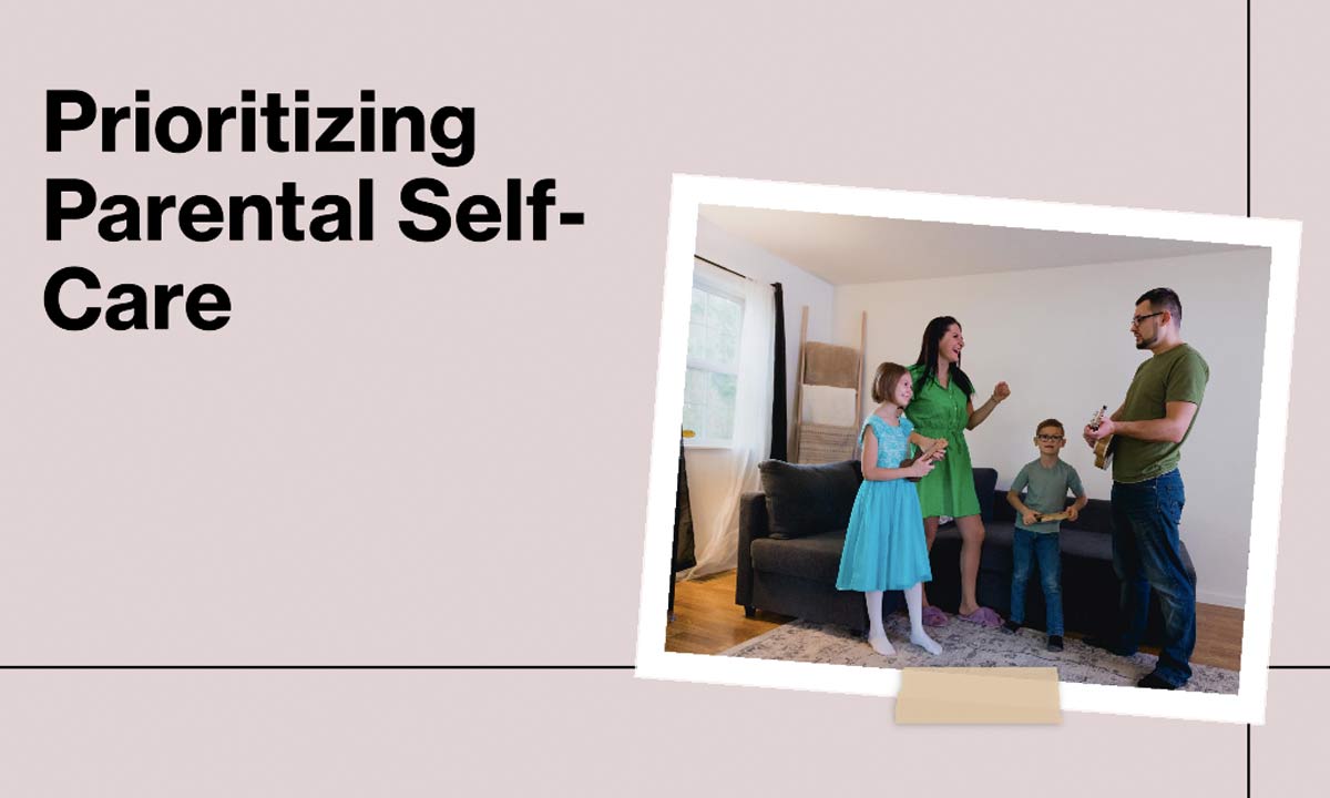 The Balancing Act: Prioritizing Parental Self-Care